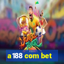 a188 com bet